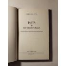 Habsburg Ottó: Jalta és ami utána következett (Müncheni kiadás!)