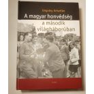 Ungváry Krisztián: A magyar honvédség a második világháborúban 