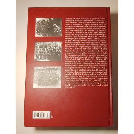 Ungváry Krisztián: A magyar honvédség a második világháborúban 