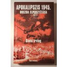 David Irving: Apokalipszis 1945. – Drezda elpusztítása