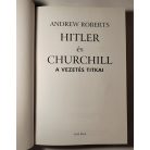 Andrew Roberts: Hitler és Churchill - A vezetés titkai