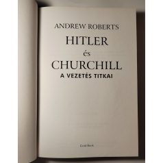 Andrew Roberts: Hitler és Churchill - A vezetés titkai