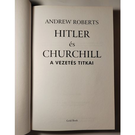 Andrew Roberts: Hitler és Churchill - A vezetés titkai