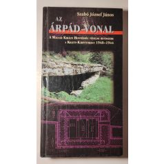 Szabó József János: Az Árpád-vonal