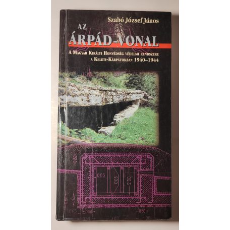 Szabó József János: Az Árpád-vonal