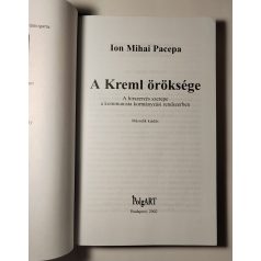 Ion Mihai Pacepa: A Kreml öröksége