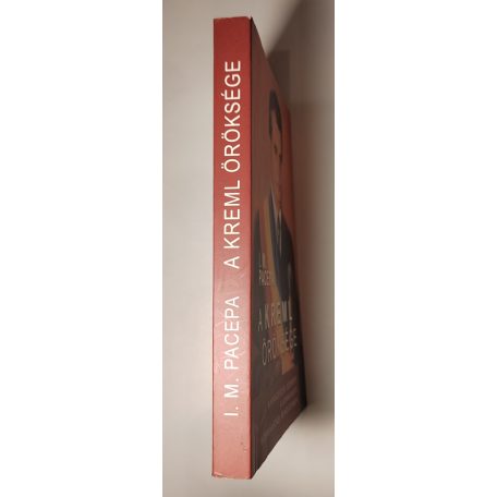 Ion Mihai Pacepa: A Kreml öröksége