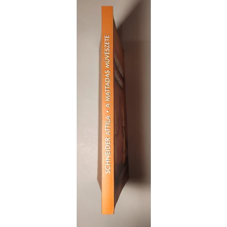 Schneider Attila: A mattadás művészete