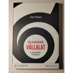 Gary Harpst: Vállalkozásból vállalat