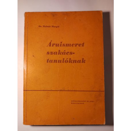 Molnár Margit, Dr.: Áruismeret szakácstanulóknak