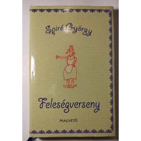 Spiró György: Feleségverseny 
