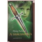 Philip Pullman: A titokzatos kés 
