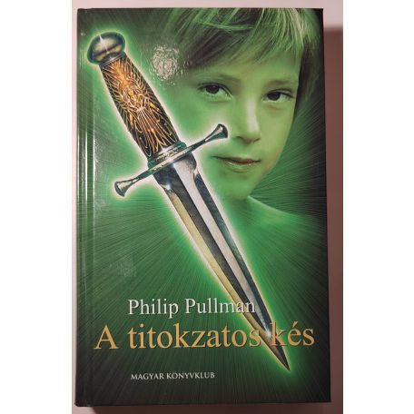 Philip Pullman: A titokzatos kés 