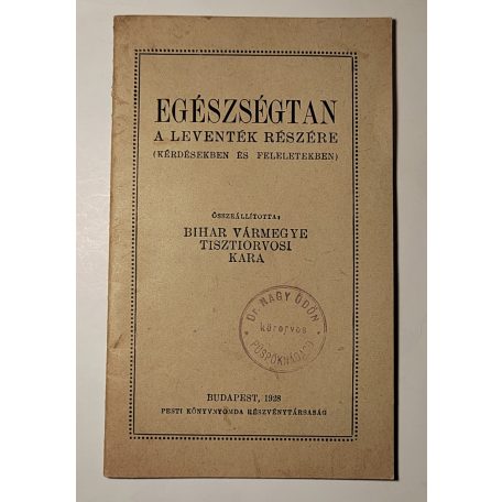 Egészségtan a leventék részére (kérdésekben és feleletekben)
