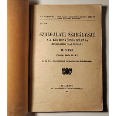   Szolgálati szabályzat a M. Kir. Honvédség számára II. rész