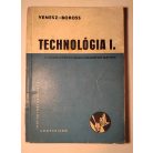 Venesz József - Boross Anna: Technológia I-III.