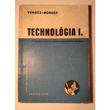 Venesz József - Boross Anna: Technológia I-III.