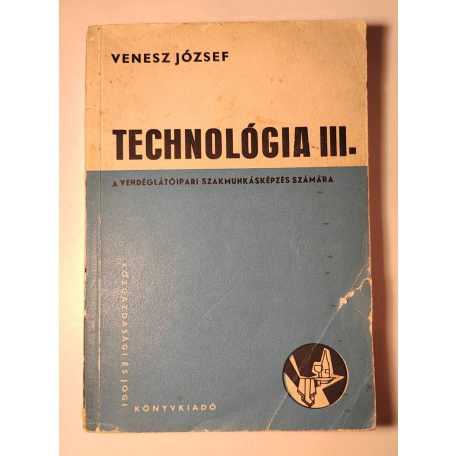 Venesz József - Boross Anna: Technológia I-III.