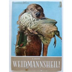Karel Hájek: Weidmannsheil! (Aláírt!)