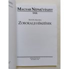 Kocsis Aranka: Zoboralji hímzések (Magyar Népművészet XXII.)