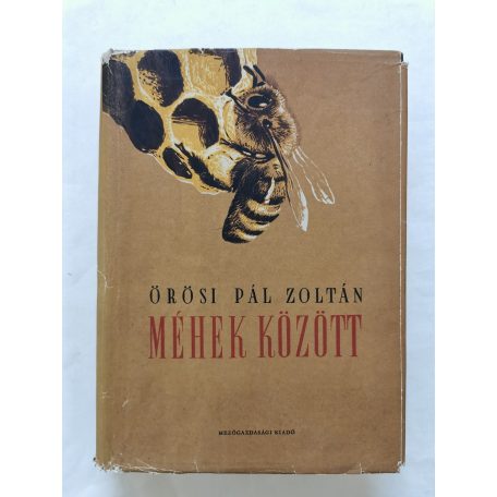 Örösi Pál Zoltán: Méhek között