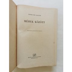Örösi Pál Zoltán: Méhek között