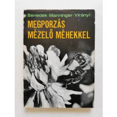   Benedek Pál – Manninger Sándor – Virányi Sándor: Megporzás mézelő méhekkel