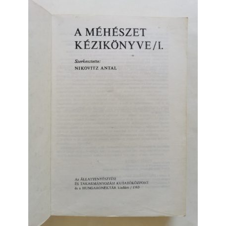 Nikovitz Antal (szerk.): A méhészet kézikönyve I-II.