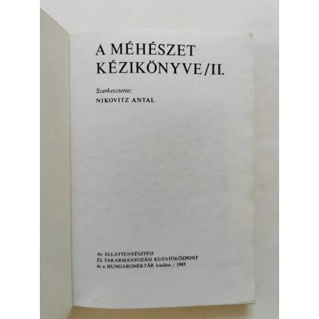 Nikovitz Antal (szerk.): A méhészet kézikönyve I-II.