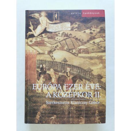 Klaniczay Gábor (szerk.): Európa ezer éve: a középkor I-II. 