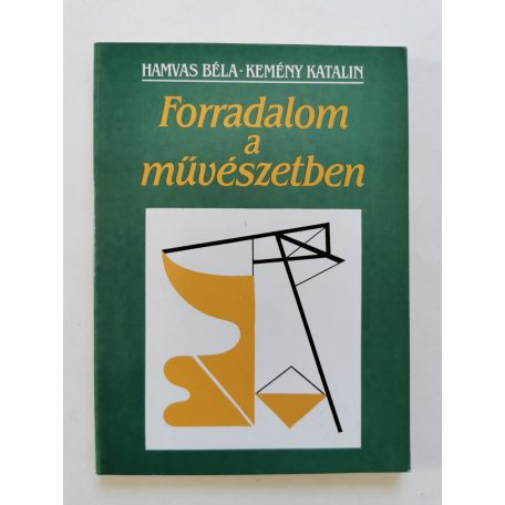 Hamvas Béla – Kemény Katalin: Forradalom a művészetben