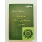 Hamvas Béla: Silentium / Titkos jegyzőkönyv / Unicornis 