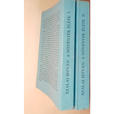 Szalai István: A növények élete. Az életjelenségek analízise a molekuláris szinttől az ökológiai szintig I-II.