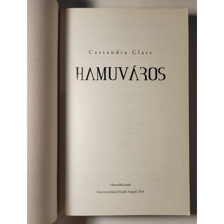 Cassandra Clare: Hamuváros