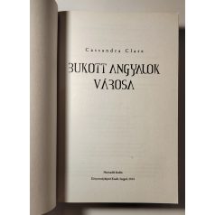 Cassandra Clare: Bukott angyalok városa 