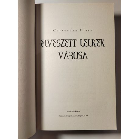 Cassandra Clare: Elveszett lelkek városa 