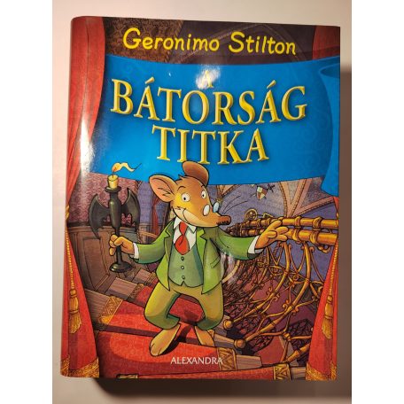 Geronimo Stilton: A bátorság titka 