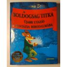 Geronimo Stilton: A boldogság titka - Újabb utazás a fantázia birodalmába