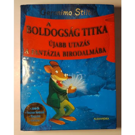 Geronimo Stilton: A boldogság titka - Újabb utazás a fantázia birodalmába