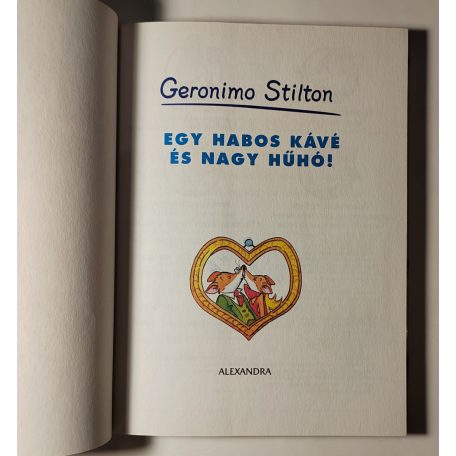 Geronimo Stilton: Egy habos kávé és nagy hűhó! 