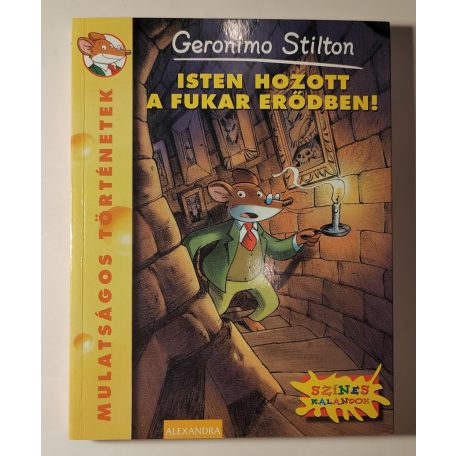 Geronimo Stilton: Isten hozott a Fukar erődben! 