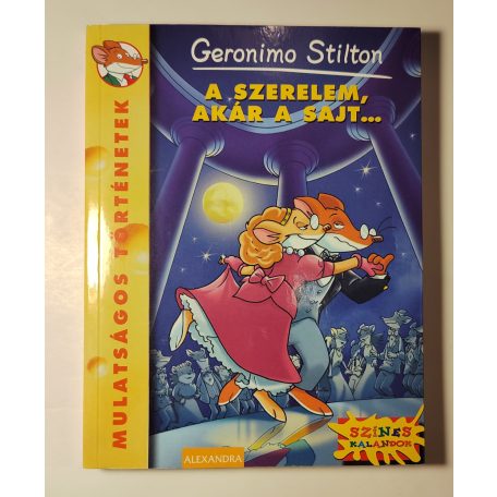 Geronimo Stilton: A szerelem, akár a sajt… 