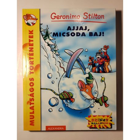 Geronimo Stilton: Ajjaj, micsoda baj! 