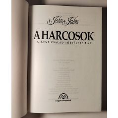 John Jakes: A harcosok - A Kent család története 6.