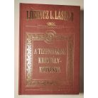 Lőrincz L. László: A tizenhárom kristálykoponya (életműsorozat)