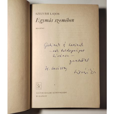 Szilvási Lajos: Egymás szemében (Dedikált)