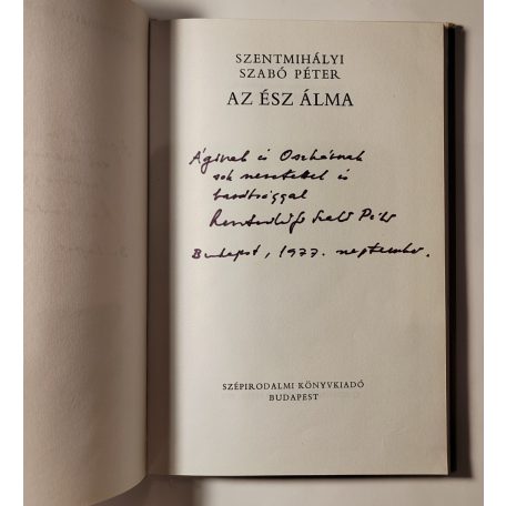 Szentmihályi Szabó Péter: Az ész álma (Dedikált)