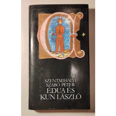 Szentmihályi Szabó Péter: Édua és Kun László (Dedikált)