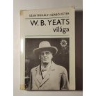 Szentmihályi Szabó Péter: W. B. Yeats világa (Dedikált)
