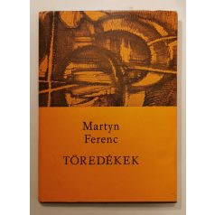 Martyn Ferenc: Töredékek (Aláírt)